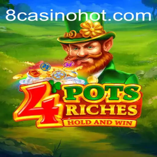 Descubra o Mundo de 4potsriches no 8casino
